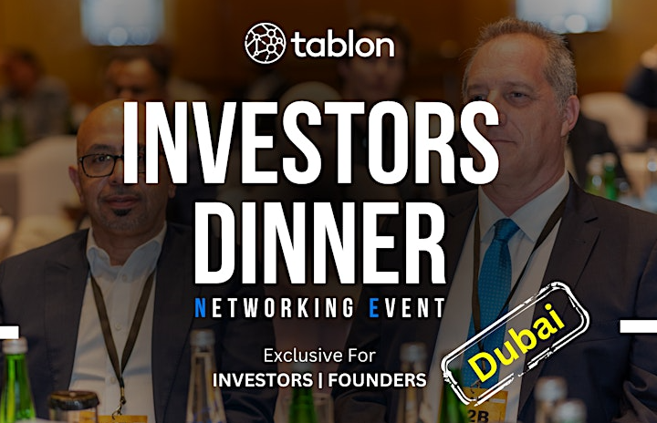 Supported Event – Dubai Investors Dinner | B2B Networking | With Investors & VCs