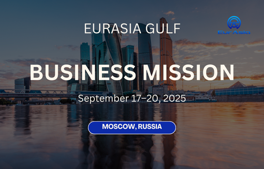 EurAsia Gulf Business Mission to Moscow, Russia