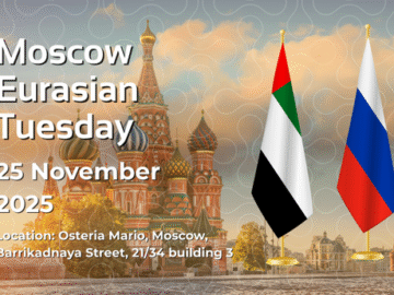 Moscow Eurasian Tuesday – 25th November 2025